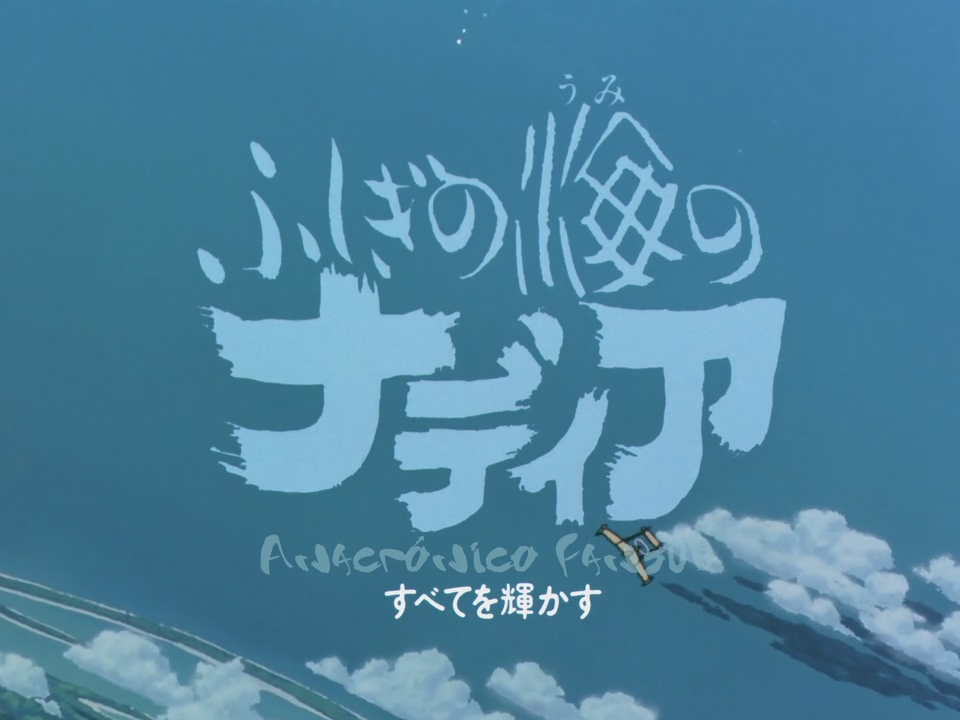 Fushigi no Umi no Nadia (Anacrónico Fansub)